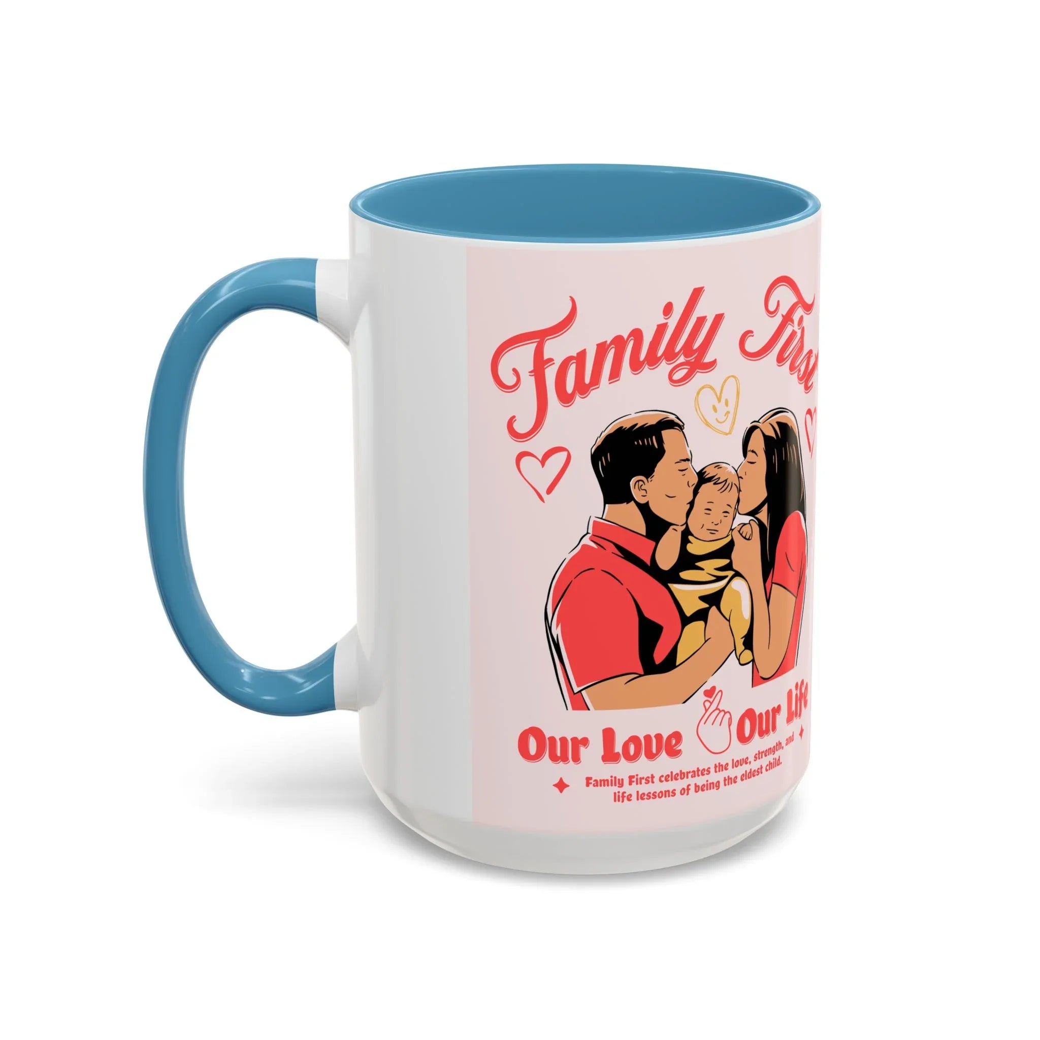 Family First Coffee Mug — Our Love, Our Life Accent Mug (11/15oz)