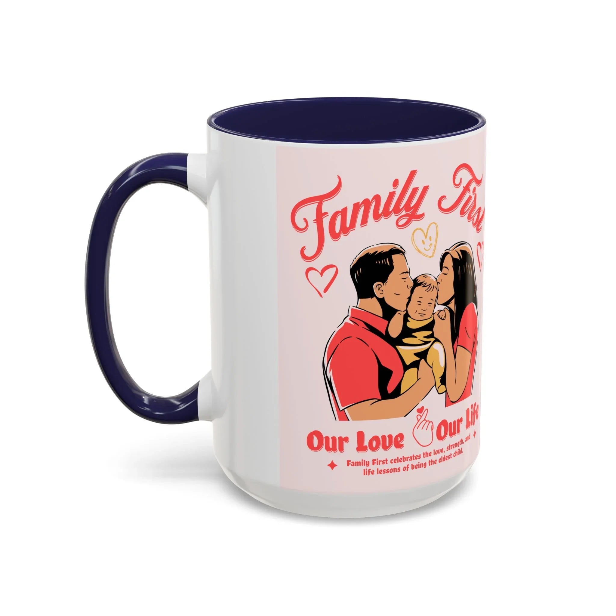 Family First Coffee Mug — Our Love, Our Life Accent Mug (11/15oz)
